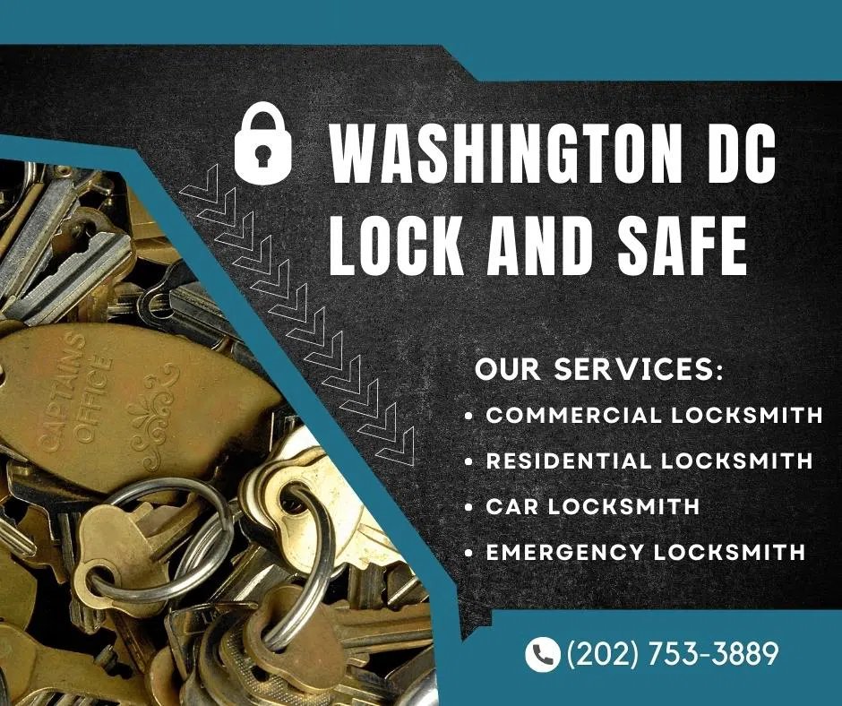 Washington DC Lock And Safe Washington, DC 202-753-3889 Washington DC Lock And Safe Washington, DC 202-753-3889